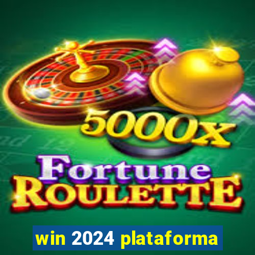 win 2024 plataforma